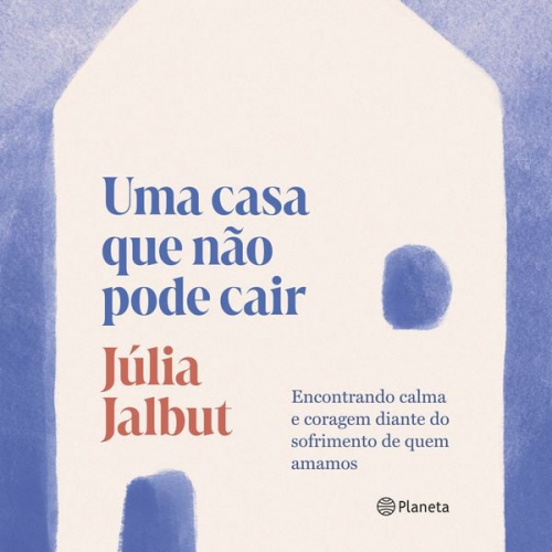 Júlia Jalbut - Uma casa que não pode cair