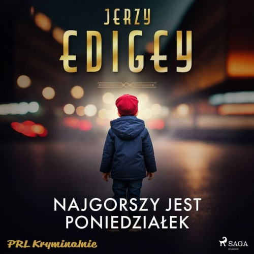 Jerzy Edigey - Najgorszy jest poniedziałek