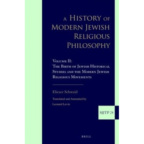 Eliezer Schweid - A History of Modern Jewish Religious Philosophy