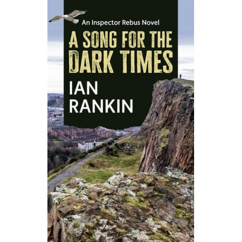 Ian Rankin - A Song for the Dark Times