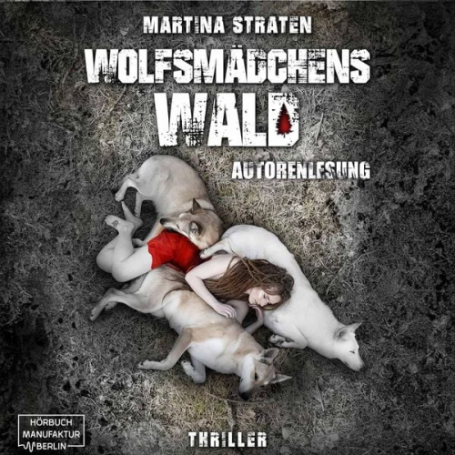 Martina Straten - Wolfsmädchens Wald