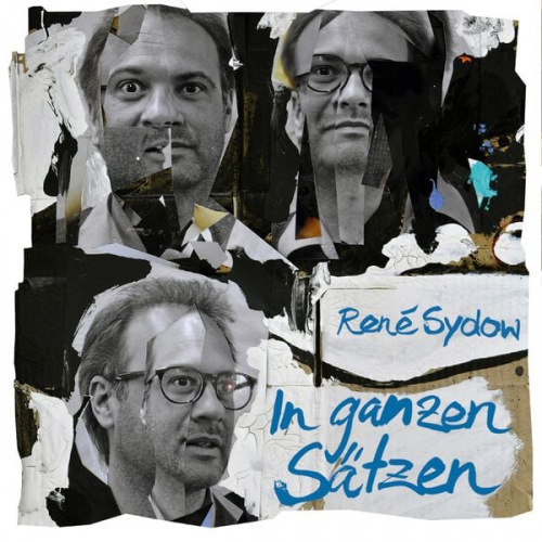 René Sydow - In ganzen Sätzen