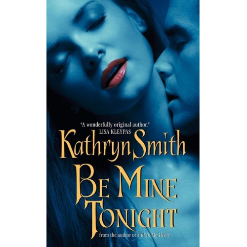 Kathryn Smith - Be Mine Tonight