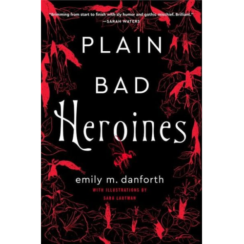 Emily M. Danforth - Plain Bad Heroines