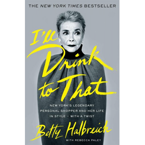 Betty Halbreich - I'll Drink to That