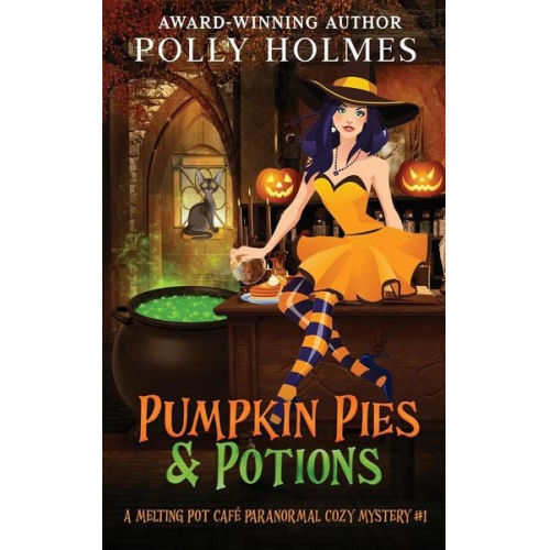 Polly Holmes - Pumpkin Pies & Potions