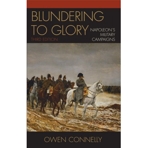 Owen Connelly - Blundering to Glory