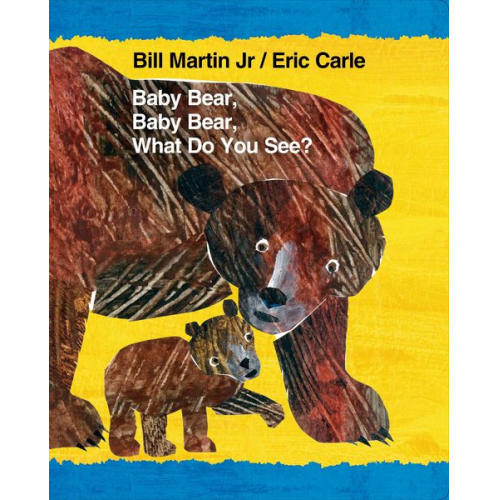 Bill Martin - Baby Bear, Baby Bear, What Do You See?