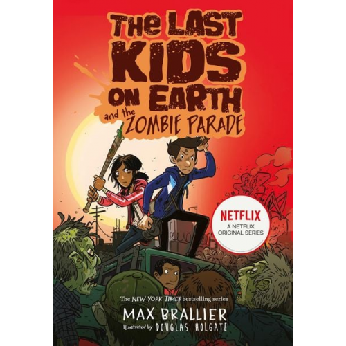 Max Brallier - The Last Kids on Earth and the Zombie Parade