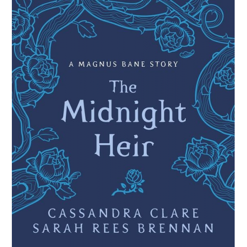 Cassandra Clare Sarah Rees Brennan - The Midnight Heir