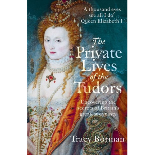 Tracy Borman - The Private Lives of the Tudors