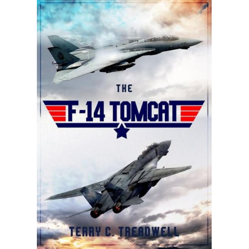 Terry C. Treadwell - The F-14 Tomcat