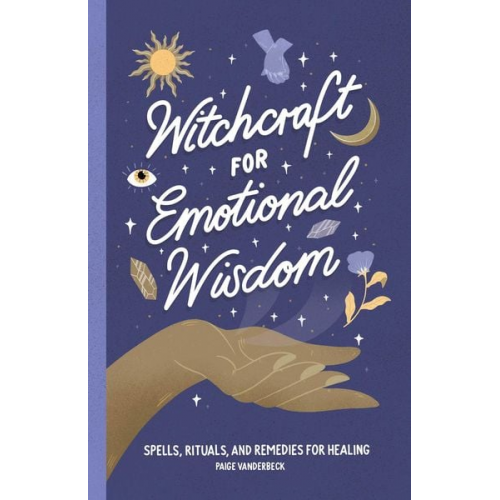 Paige Vanderbeck - Witchcraft for Emotional Wisdom