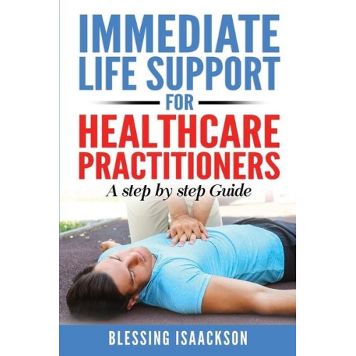 Blessing Isaackson - Immediate Life Support for healthcare Practitioners