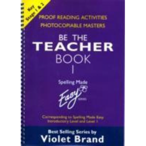 Violet Brand - Spelling Made Easy: be the Teacher