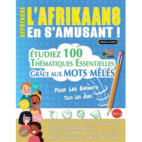 Linguas Classics - Apprendre L'afrikaans En S'amusant - Pour Les Enfants