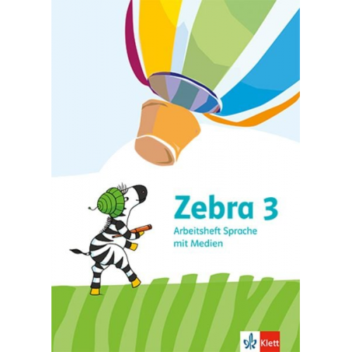 Zebra 3. Arbeitsheft Sprache mit Medien Klasse 3