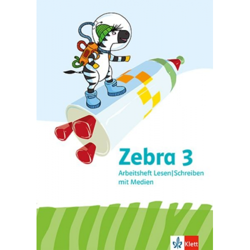 Zebra 3. Arbeitsheft Lesen/Schreiben Klasse 3