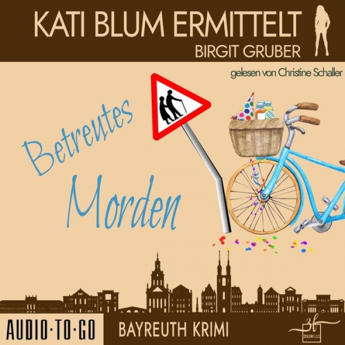 Birgit Gruber - Betreutes Morden