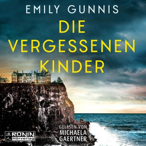 Emily Gunnis - Die vergessenen Kinder