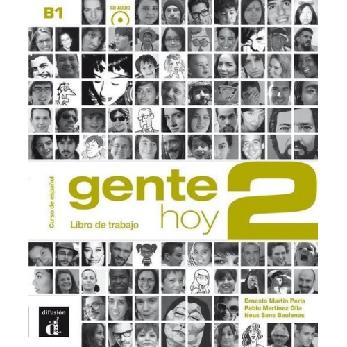 Ernesto Martin Peris Neus Sans Baulenas Nuria Sanchez - Gente hoy 2 - Libro de trabajo B1 + MP3 descargable