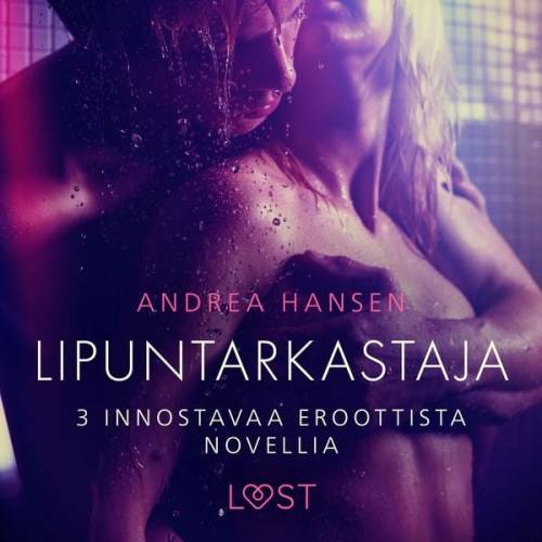 Andrea Hansen - Lipuntarkastaja - 3 innostavaa eroottista novellia