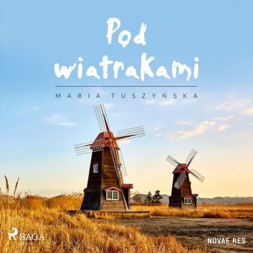 Maria Tuszyńska - Pod wiatrakami