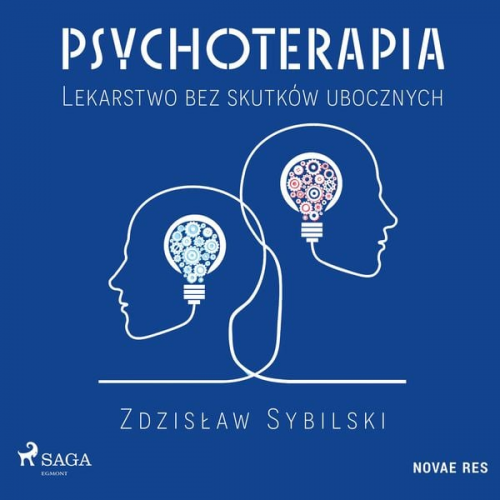 Zdzisław Sybilski - Psychoterapia. Lekarstwo bez skutków ubocznych