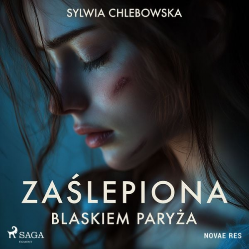 Sylwia Chlebowska - Zaślepiona blaskiem Paryża