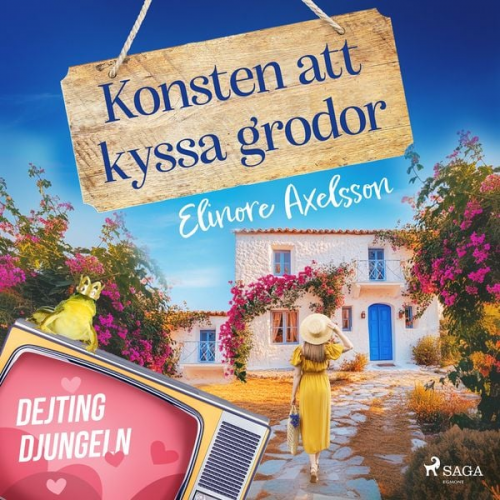 Elinore Axelsson - Konsten att kyssa grodor