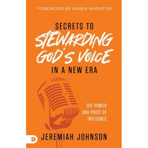 Jeremiah Johnson - Secrets to Stewarding God's Voice in a New Era