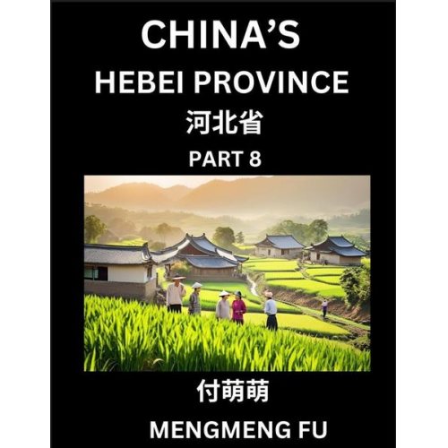 Mengmeng Fu - China's Hebei Province (Part 8)- Learn Chinese Characters, Words, Phrases with Chinese Names, Surnames and Geography