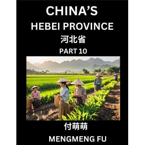 Mengmeng Fu - China's Hebei Province (Part 10)- Learn Chinese Characters, Words, Phrases with Chinese Names, Surnames and Geography