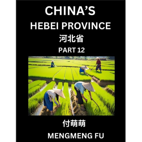 Mengmeng Fu - China's Hebei Province (Part 12)- Learn Chinese Characters, Words, Phrases with Chinese Names, Surnames and Geography