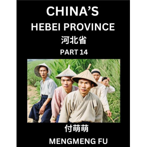 Mengmeng Fu - China's Hebei Province (Part 14)- Learn Chinese Characters, Words, Phrases with Chinese Names, Surnames and Geography