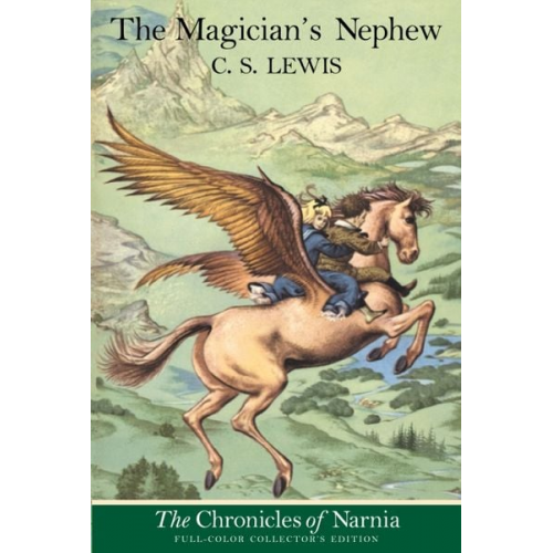 C. S. Lewis - The Magician's Nephew: Full-Color Collector's Edition (Rpkg)