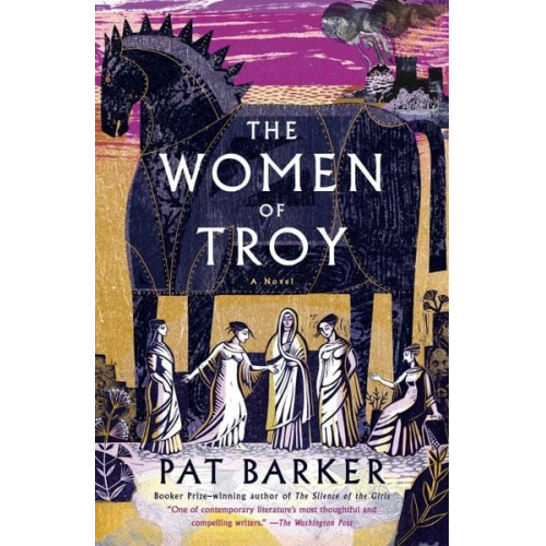 Pat Barker - The Women of Troy