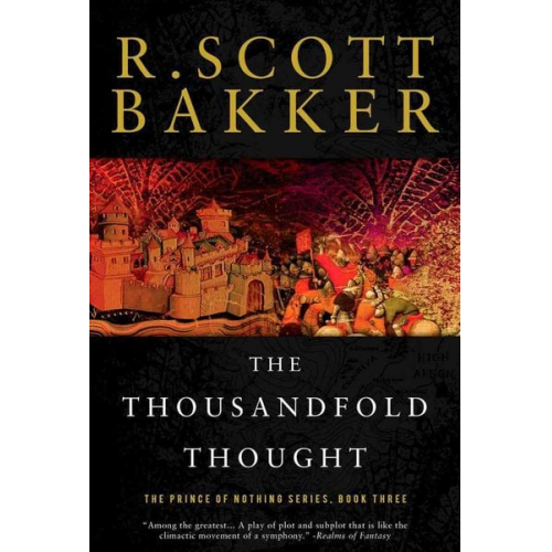 R. Scott Bakker - The Thousandfold Thought