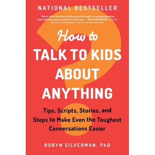 Robyn Silverman - How to Talk to Kids about Anything