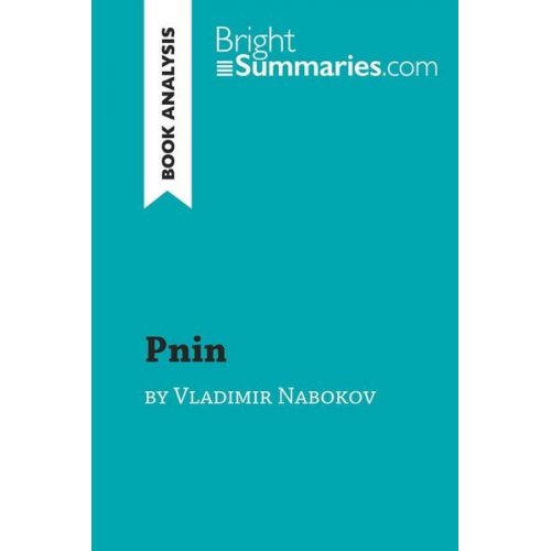 Bright Summaries - Pnin by Vladimir Nabokov (Book Analysis)