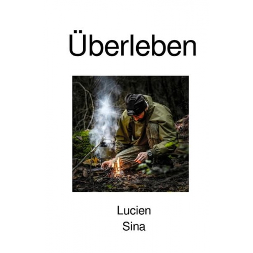 Lucien Sina - Überleben