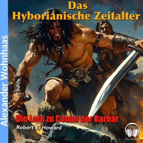 Robert E. Howard - Das Hyborianische Zeitalter