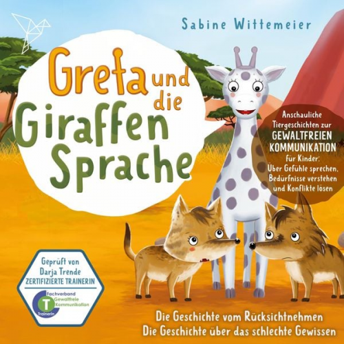 Sabine Wittemeier - Die Geschichte vom Rücksichtnehmen / Die Geschichte über das schlechte Gewissen