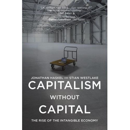 Jonathan Haskel Stian Westlake - Capitalism Without Capital