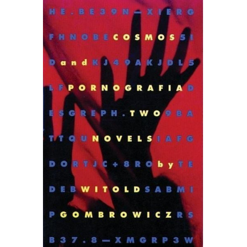 Witold Gombrowicz - Cosmos and Pornografia