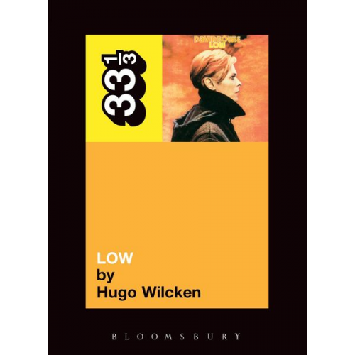 Hugo Wilcken - David Bowie's Low