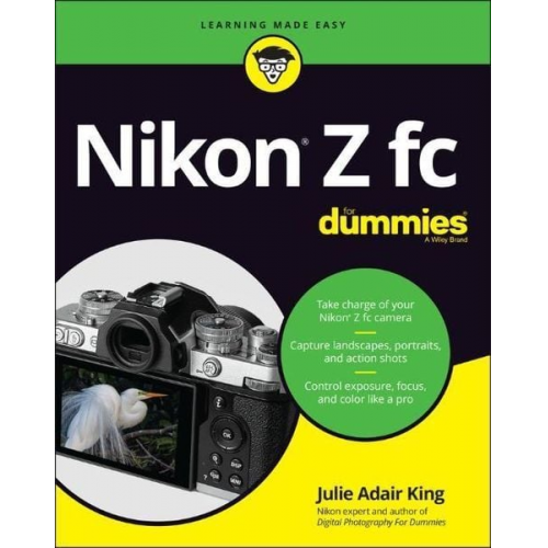 Julie Adair King - Nikon Z fc For Dummies