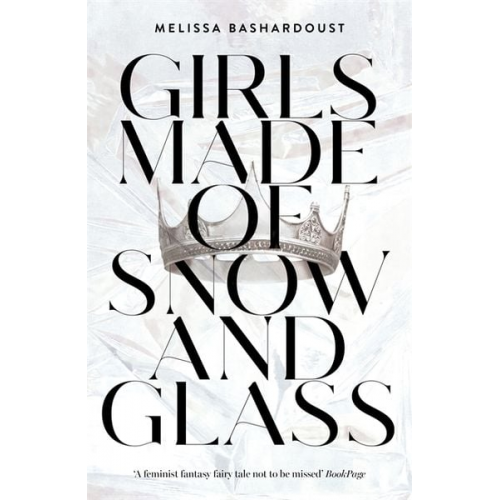 Melissa Bashardoust - Girls Made of Snow and Glass