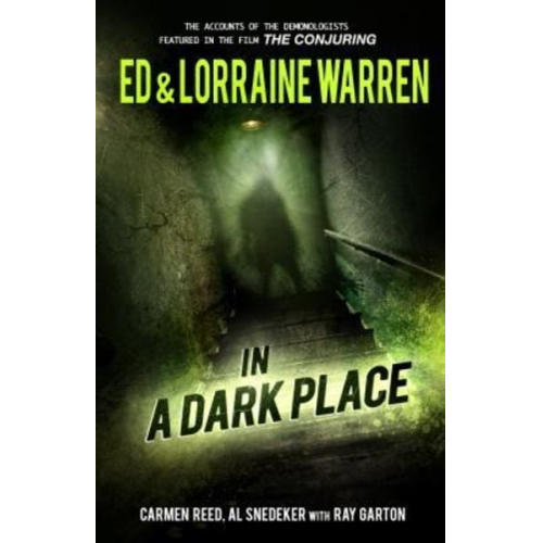 Ed Warren Lorraine Warren Ray Garton Carmen Reed Al Snedeker - In a Dark Place