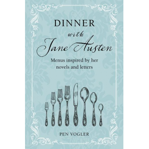 Pen Vogler - Dinner with Jane Austen